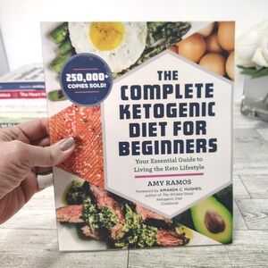 The Complete Ketogenic Diet‎ for Beginners by Amy Ramos Cookbook Guide Recipes